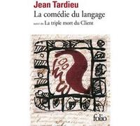 La comédie du langage (suivi de La triple mort du client) – Gallimard