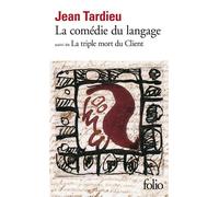La Comédie du langage / La Triple mort du Client (suivi de) La Triple mort du client - Jean Tardieu - Gallimard - Poche - Livre