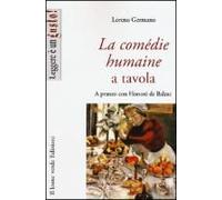 La Comédie Humaine A Tavola. A Pranzo Con Honoré De Balzac