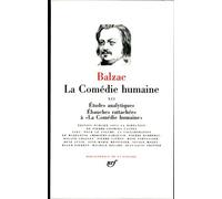 La Comédie Humaine - Tome 12 - Etudes Analytiques - Ebauches Rattachées À La Comédie Humaine