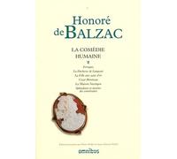 La Comédie Humaine - Tome 2, Ferragus - La Duchesse De Langeais - La Fille Aux Yeux D'or - César Birotteau - La Maison Nucingen - Splendeurs Et Misères Des Courtisanes