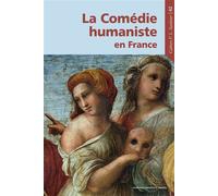La Comédie humaniste en France - Emmanuel Buron - Sorbonne Universite Presses - broché - Revue