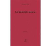 La Comédie intime Oeuvres iv - Bernard Noël - P.o.l. - broché - Roman