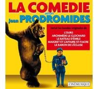 La comédie selon Jean Prodromidès : L'Ours, Archimède le clochard, Le Bateau d'Émile, Le Baron de l'écluse, etc.