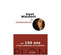 La Commandante - Ernst Wiechert - Plon - broché - Roman