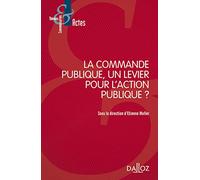 La commande publique, un levier pour l'action publique ?