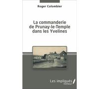 La Commanderie De Prunay-Le-Temple Dans Les Yvelines