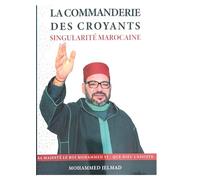 LA COMMANDERIE DES CROYANTS SINGULARITÉ MAROCAINE