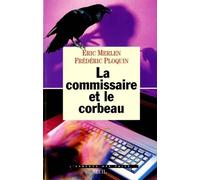 La Commissaire Et Le Corbeau