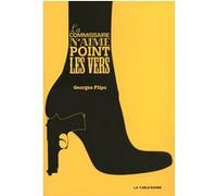 La commissaire n'aime point les vers Georges Flipo (Auteur)