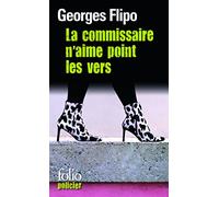 La commissaire n'aime point les vers: Une enquête de la commissaire Viviane Lancier