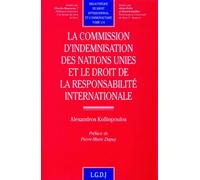 La commission d'indemnisation des nations unies et le droit de la responsabilité Kolliopoulos a. (Auteur)