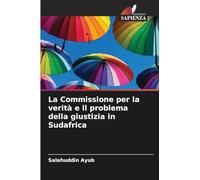 La Commissione per la verità e il problema della giustizia in Sudafrica