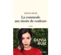 La commode aux tiroirs de couleurs Olivia Ruiz (Auteur)