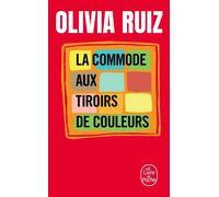 La Commode aux tiroirs de couleurs - Olivia Ruiz - Lgf - Poche - Roman