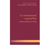 La communauté aujourd'hui: Autour de Jean-Luc Nancy