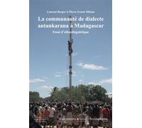 La communauté de dialecte antankarana à Madagascar Essai d’ethnolinguistique - Laurent Berger - Hemispheres - broché - Essai