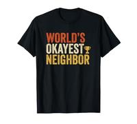 La communauté de voisins la Plus Saine au Monde T-Shirt