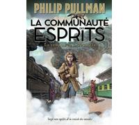 Philip Pullman – La trilogie de la poussière, Tome 2 : La communauté des esprits – Gallimard