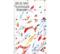 La communauté désoeuvrée - Jean-Luc Nancy - Bourgois - broché - Essai