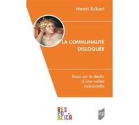 La communauté disloquée Henri Eckert (Auteur)