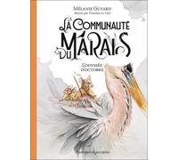 La Communauté Du Marais - Tome 1 - L'odyssée D'octobre