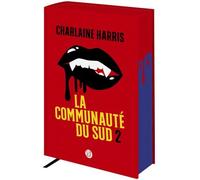La communauté du Sud: Tomes 4, 5 et 6 - Les sorcières de Shreveport, La morsure de la panthère, La reine des vampires (2)
