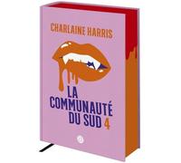 La Communauté Du Sud - Intégrale Tome 4 - Tome 11, Mort De Peur - Tome 12, Mort Sans Retour - Tome 13, La Dernière Mort + Que Sont-Ils Devenus ?