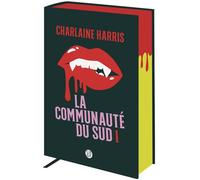 La communauté du Sud Tomes 1, 2 et 3 - Quand le danger rôde, Disparition à Dallas, Mortel corps à corps - Charlaine Harris - Calix - relié - Roman