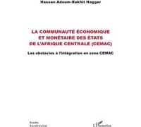 La communauté économique et monétaire des États de l'Afrique centrale (CEMAC)