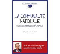 La communauté nationale: Un bien commun irremplaçable