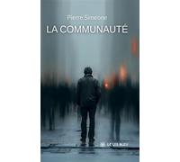La communauté - Pierre Simeone - Le Lys Bleu - broché - Essai