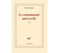 Eugène Green – La communauté universelle – Roman – broché