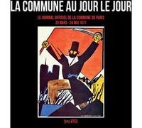 La Commune au jour le jour Michèle Audin (Préface), Michèle Audin (Auteur)