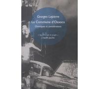 La Commune d’Oaxaca - Chroniques et considérations