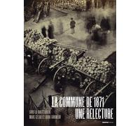 La Commune de 1871 - une relecture - Collectif - Creaphis - broché - Essai