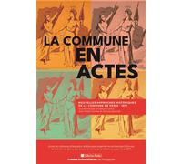 La Commune en actes - Jérôme Quaretti - Presses Univeau Perpignan - broché - Etude
