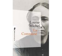 La Commune Histoire et souvenirs - Louise Michel - La découverte - Poche - Récit