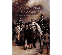 La commune - Louise Michel - Du Detour - broché - Essai
