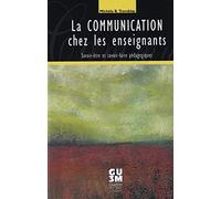 La communication chez les enseignants savoir etre et savoir faire