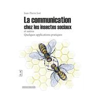 La communication chez les insectes sociaux et autres
