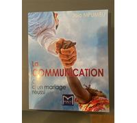 La communication Clé d'un mariage réussi - Jojo Mpumbu - Mavy Editions - relié - Guide