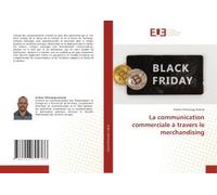 La Communication Commerciale À Travers Le Merchandising