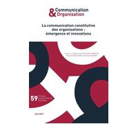 La communication constitutive des organisations : emergence et innovations - Dany Baillargeon - Presses Universitaires Bordeaux - broché - Revue