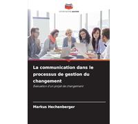 La communication dans le processus de gestion du changement
