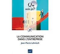 La communication dans l'entreprise Jean-Pierre Lehnisch (Auteur)