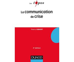 La communication de crise - 4ème édition