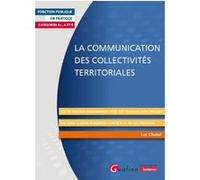 La communication des collectivités territoriales Luc Chatel (Auteur)