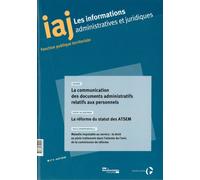 La communication des documents administratifs relatifs aux personnels La réforme du statut des ATSEM - CENTRE INTERDEPARTEM - Documentation Francaise - broché - Revue