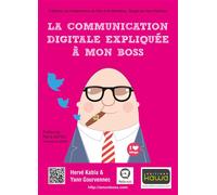 La communication digitale expliquée à mon boss - Gourvennec Kabla - Kawa - broché - Etude